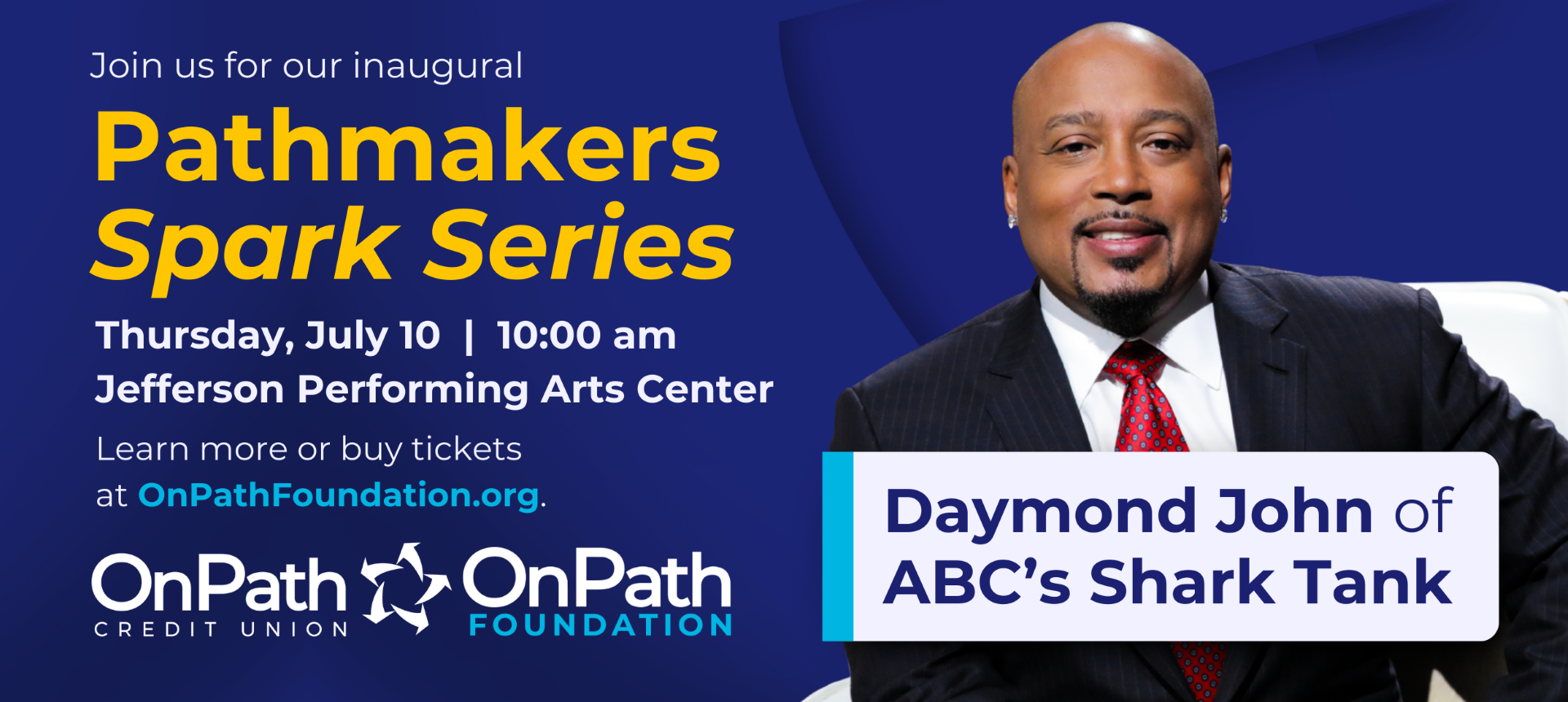 OnPath Foundation Launches “Pathmakers Spark Series” Event Featuring Daymond John of ABC’s Shark Tank